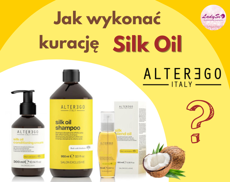 ALTER EGO Silk Oil - intensywna kuracja na włosy krok po kroku.