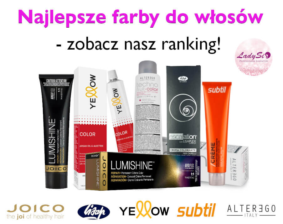 Najlepsze farby do włosów - zobacz nasz ranking!