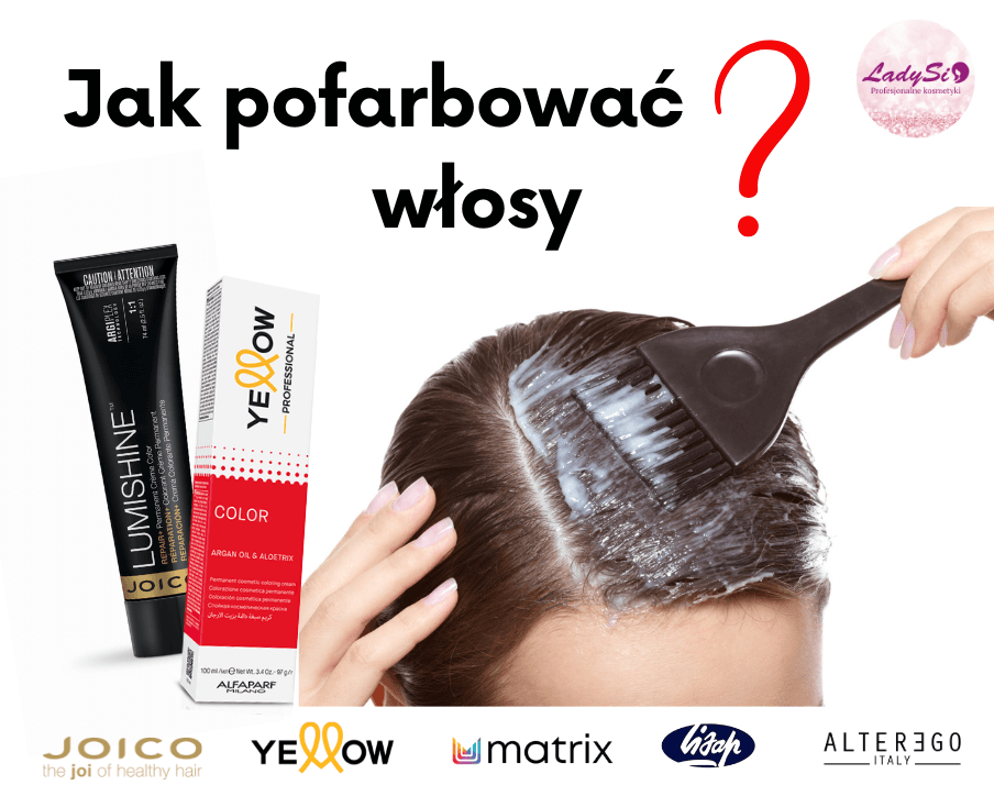 Jak pofarbować włosy?