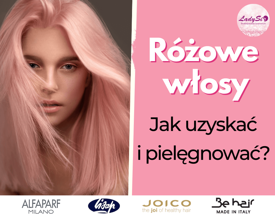 Różowe włosy - jak je uzyskać i pielęgnować?