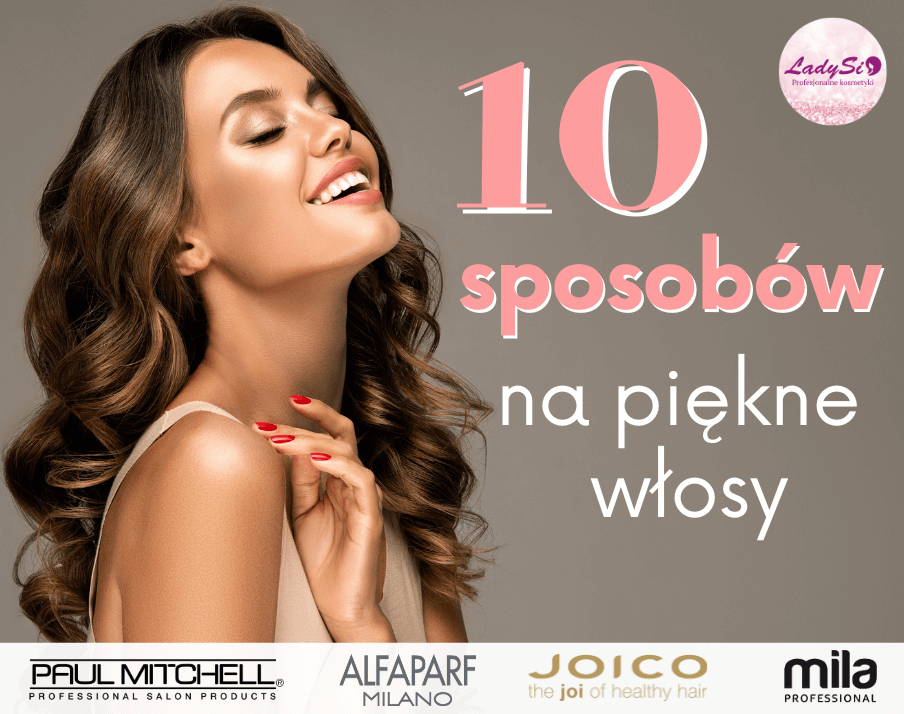 10 sposobów na piękne włosy