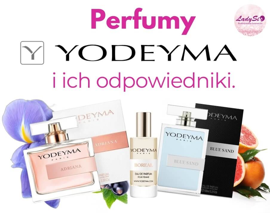 Perfumy Yodeyma i ich odpowiedniki.